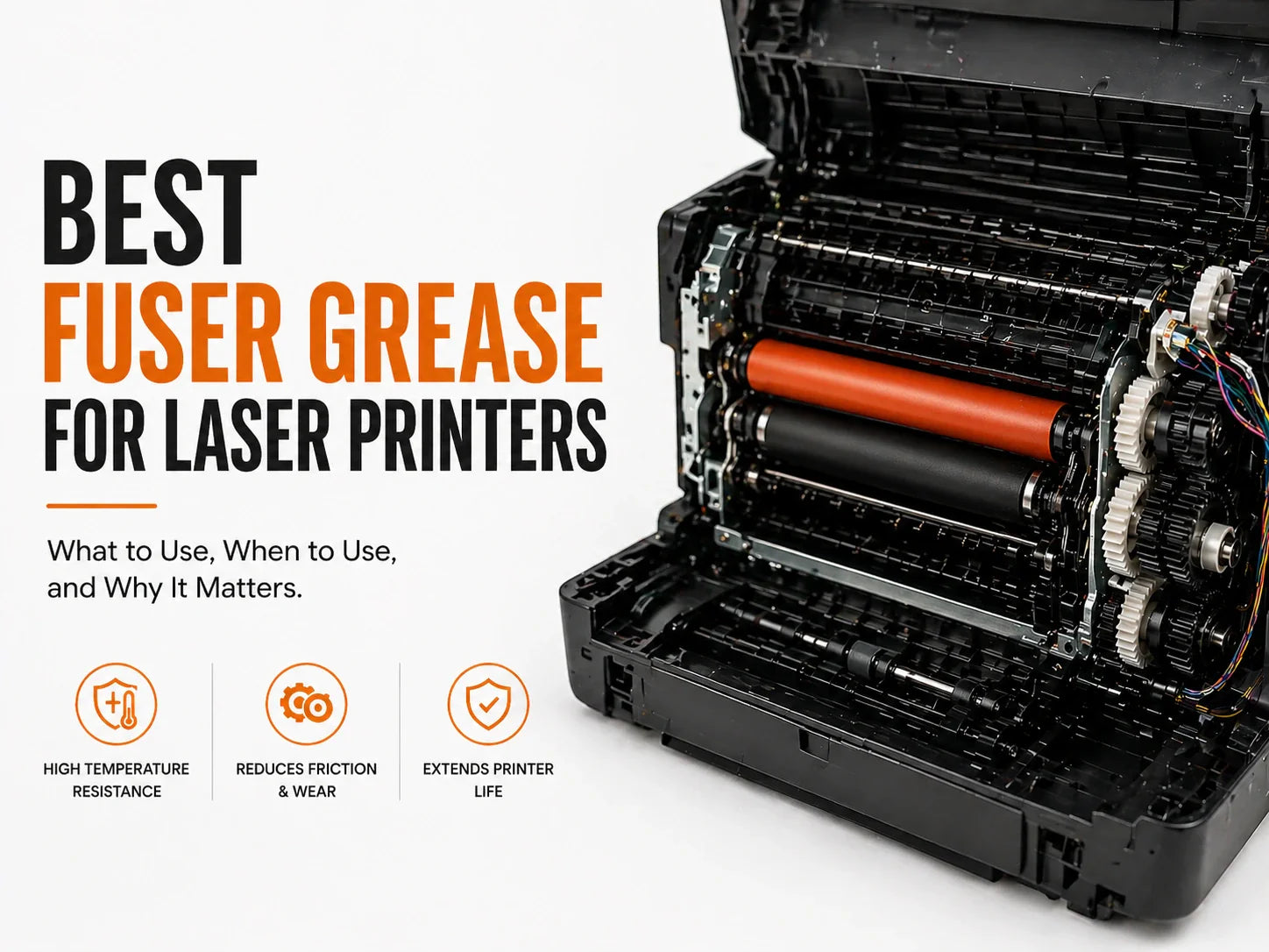 Best Fuser Grease for Laser Printers: What to Use and Why It Matters